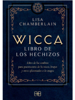 Wicca, libro de los hechizos.