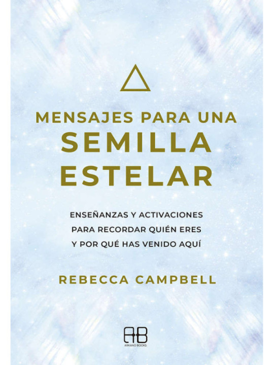 Mensajes para una Semilla Estelar