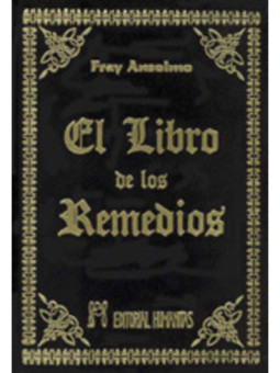 El Libro de los Remedios, Fray Anselmo