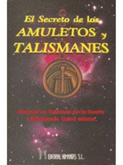 El Secreto de los Amuletos y Talismanes
