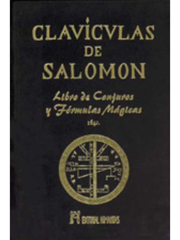 Libro Clavículas de Salomon. Conjuros y Formulas