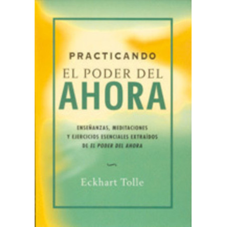 Practicando el Poder del Ahora