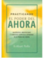 Practicando el Poder del Ahora