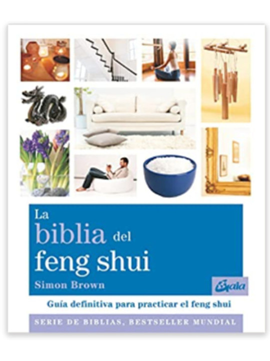 La Biblia del Feng Shui.