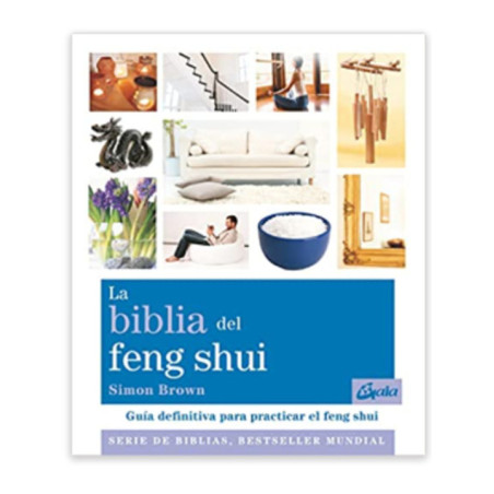 La Biblia del Feng Shui.