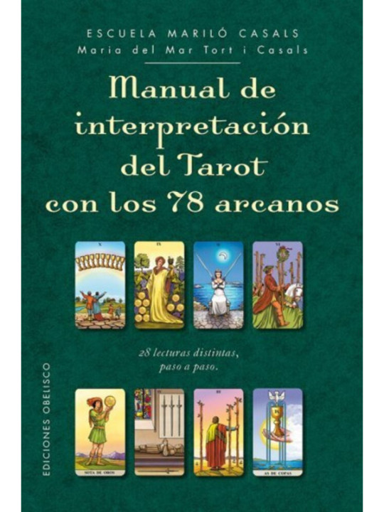 Manual de Interpretación del Tarot con los 78 Arcanos