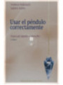 Libro Como Usar el Péndulo Correctamente