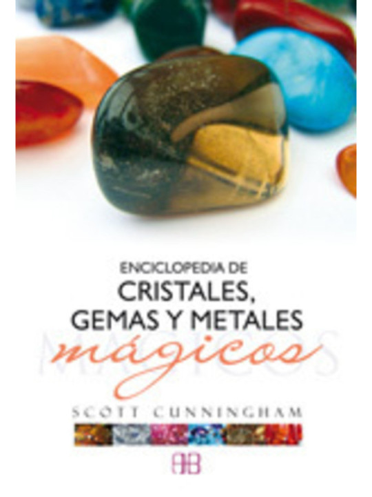 Enciclopedia de Cristales, Gemas y Metales
