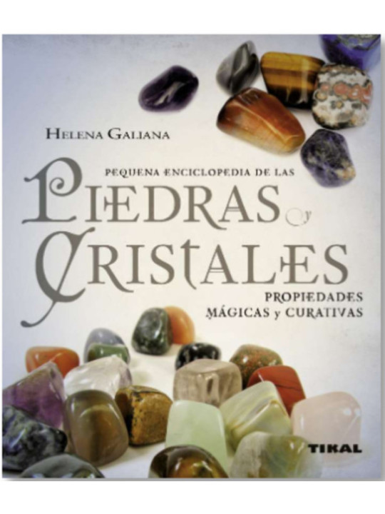 Piedras y cristales. Propiedades mágicas y curativas.