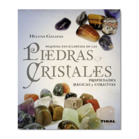 Piedras y cristales. Propiedades mágicas y curativas.