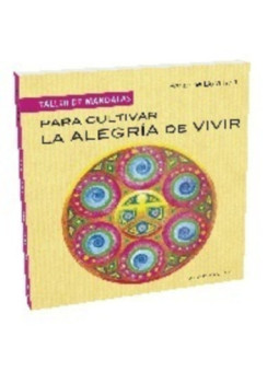 Para Cultivar la Alegría de Vivir