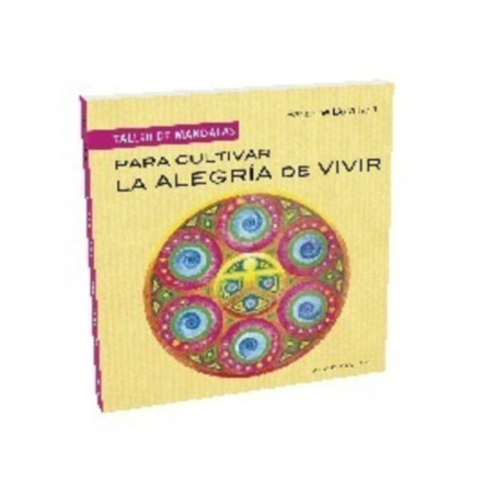 Para Cultivar la Alegría de Vivir