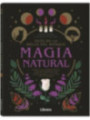 Guía de la bruja del bosque, Magia natural.