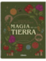 Guía de la bruja del bosque, Magia de la tierra.