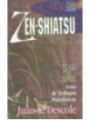 Zen-Shiatsu. Guía de trabajos Psicofísicos.