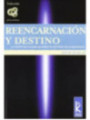 Reencarnación y Destino.