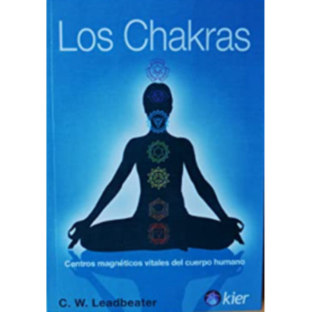 Los Chakras. Centros magnéticos vitales del cuerpo humano