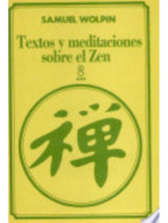 Textos y meditaciones sobre el Zen.