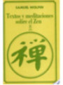 Textos y meditaciones sobre el Zen.