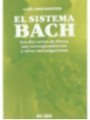 El Sistema Bach, sus flores