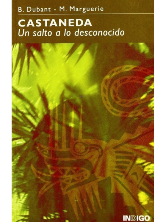 Castaneda un Salto a lo Desconocido