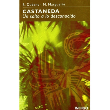 Castaneda un Salto a lo Desconocido