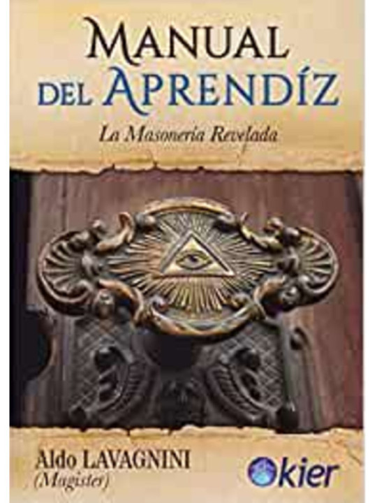 Manual del aprendiz, la Masonería revelada