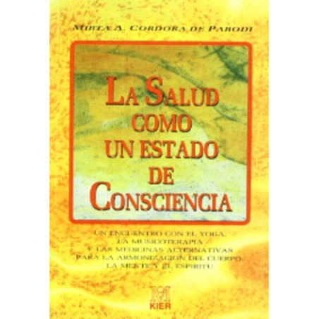 La Salud como un estado de Consciencia.