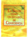 La Salud como un estado de Consciencia.