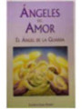 Ángeles del Amor, el Ángel de la Guarda.