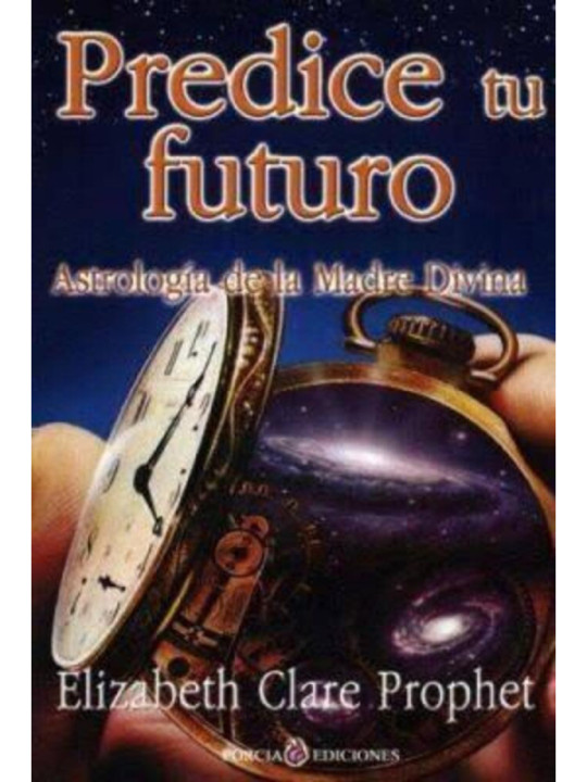 Predice tu Futuro. Astrología de la Madre Divina