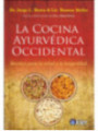 La cocina Ayurvédica occidental.