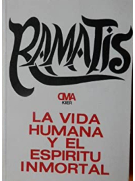 Ramatis, La vida humana y el espíritu inmortal.