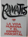 Ramatis, La vida humana y el espíritu inmortal.