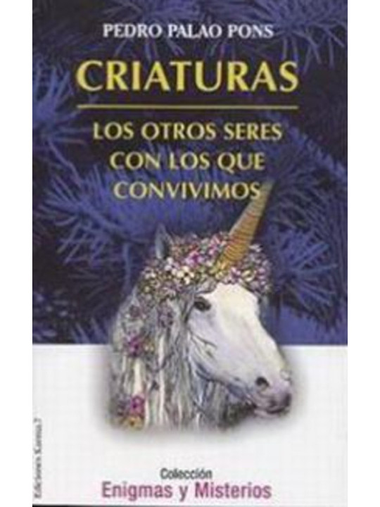 Criaturas. Los otros seres con los que convivimos