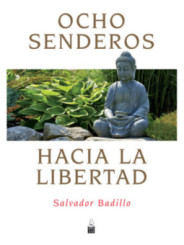 Ocho Senderos Hacia la Libertad