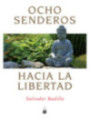 Ocho Senderos Hacia la Libertad