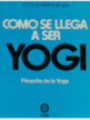 Como se llega a ser Yogui.