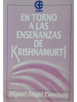 Entorno a las enseñanzas de Krishamurti.