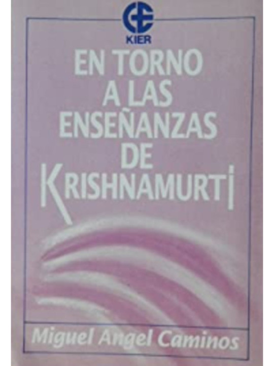 Entorno a las enseñanzas de Krishamurti.