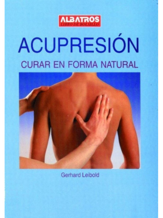 Acupresión, curar de forma Natural
