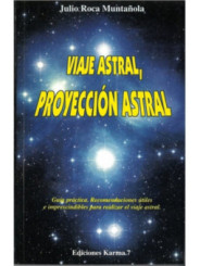 Viaje Astral, Proyección Astral