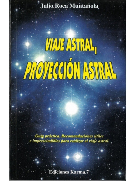 Viaje Astral, Proyección Astral