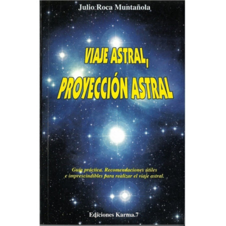 Viaje Astral, Proyección Astral