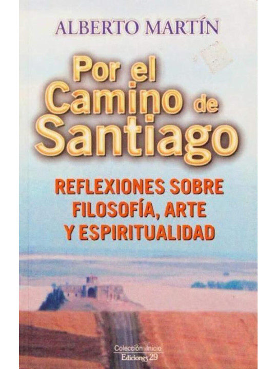 Por el Camino de Santiago, Reflexiones