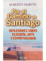 Por el Camino de Santiago, Reflexiones