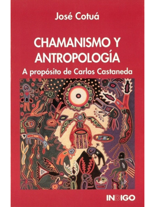 Chamanismo y Antropología, A propósito de Carlos Castaneda