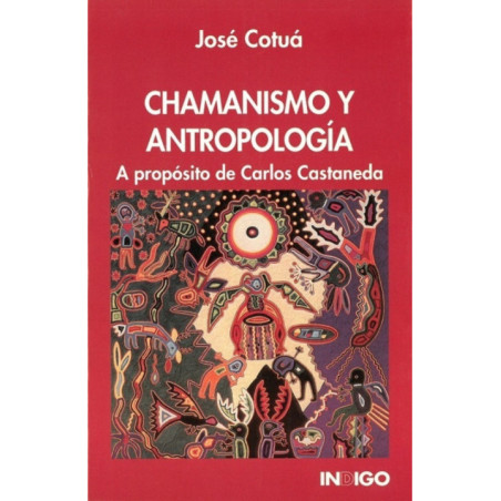 Chamanismo y Antropología, A propósito de Carlos Castaneda