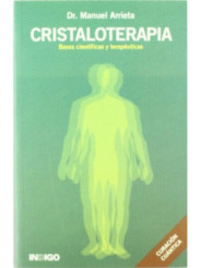 Cristaloterapia, bases Cientificas para Terapeutas