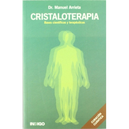 Cristaloterapia, bases Cientificas para Terapeutas